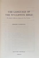The Language of the Wycliffite Bible: The Syntactic Differences between the Two Versions 
