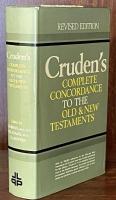 Cruden's Complete Concordance to the Old and New Testaments (Revised Edition)
