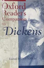 The Oxford Reader's Companion to Dickens (Oxford Reader's Companions)