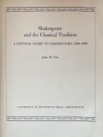 Shakespeare and the Classical Tradition: A Critical Guide to Commentary,1660-1960