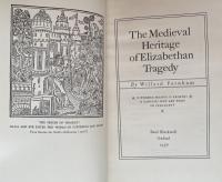 The Medieval Heritage of Elizabethan Tragedy

