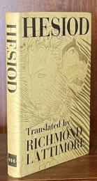 Hesiod: The Works and Days; Theogony; The Shield of Herakles.
