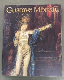 Gustave Moreau　ギュスターヴ・、モロー