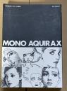 Mono Aquirax : 宇野亜喜良モノクローム作品集