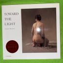 光の方へ = TOWARD THE LIGHT