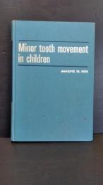 Minor tooth movement in children 洋書　歯科　歯学