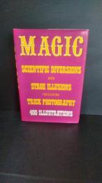 Magic: Scientific Diversions and Stage Illusions including Trick Photography, 400 Illustrations ハードカバー 洋書　英語 魔法：トリック写真、400のイラストを含む科学的な転換とステージイリュージョン