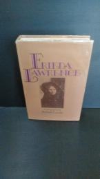 
洋書　　Frieda Lawrence : the story of Frieda von Richthofen and D.H. Lawrence
Robert Lucas ; translated from the German by Geoffrey Skelton
フリーダ・ローレンス : フリーダ・フォン・リヒトホーフェンとD・H・ローレンスの物語
ロバートルーカス ; ドイツ語からの翻訳 ジェフリー・スケルトン