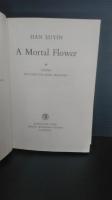 A mortal flower : China : autobiography, history   死すべき花 : 中国 : ウトビオグル 歴史