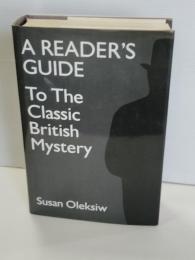 洋書　古典的な英国のミステリーへの読者ガイド  A Reader's Guide to the Classic British Mystery