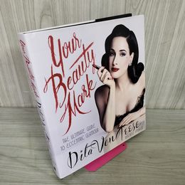 1_　洋書 ディタ・フォン・ティース Your Beauty Mark Dita Von Teese with Rose Apodaca 200059