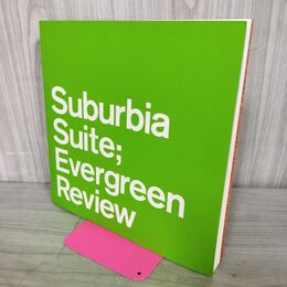 1_　Suburbia Suite Evergreen Review サバービアスイート 橋本徹 080265