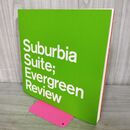 1_　Suburbia Suite Evergreen Review サバービアスイート 橋本徹 080265