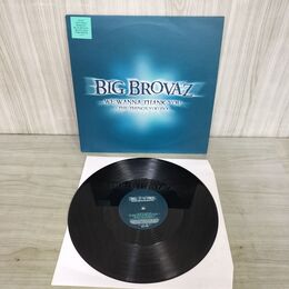 1_　LP big brovaz we wanna thank you 090112