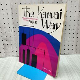 1_　楽譜 電子オルガン・メソード 6 The Kawai Way BOOK6 カワイ楽器製作所 090306