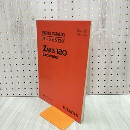 1_　【パーツカタログのみ】HITACHI 日立 ZAXIS120 EXCAVATOR 油圧ショベル 090278